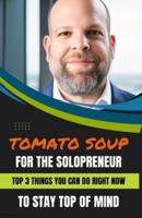 Tomato Soup for the Solopreneur