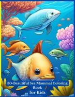 30- Beautiful Coloring Book for Kids