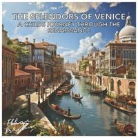 The Splendors of Venice