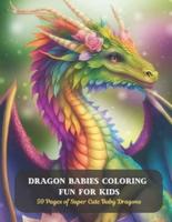 Dragon Babies Coloring Fun for Kids