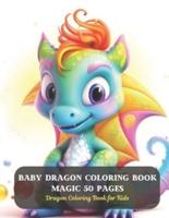 Baby Dragon Coloring Book Magic 50 Pages