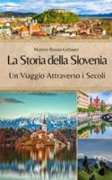 La Storia Della Slovenia