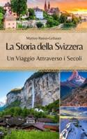 La Storia Della Svizzera