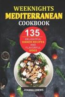 Weeknights Mediterranean Cookbook