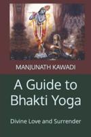 A Guide to Bhakti Yoga