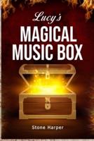 Lucy's Magical Music Box