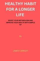 Health Habit for a Longer Life