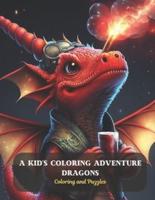 A Kid's Coloring Adventure Dragons