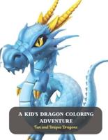 A Kid's Dragon Coloring Adventure