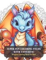 Super Fun Coloring Pages With Fantastic