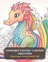 Adorable Fantasy Cartoon Creatures