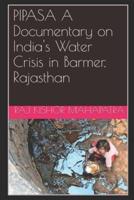 PIPASA A Documentary on India's Water Crisis in Barmer, Rajasthan