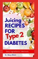 Juicing Recipes for Type 2 Diabetes