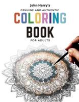 John Harry's Genuine and Authentic Coloring Book for Adults