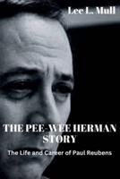 The Pee-Wee Herman Story