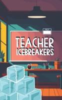 Teacher Icebreakers