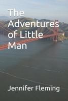 The Adventures of Little Man