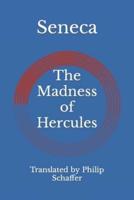 The Madness of Hercules