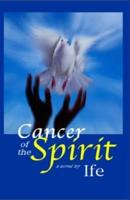 Cancer of the Spirit