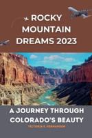 Rocky Mountain Dreams 2023