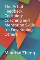 The Art of Feedback Coaching