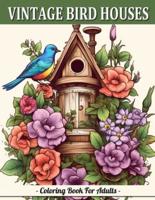 Vintage Bird Houses