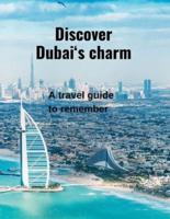 Discover Dubai's Charm