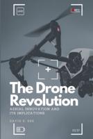 The Drone Revolution
