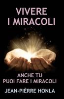 Vivere I Miracoli