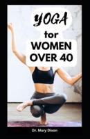 Yoga for Women Over 40
