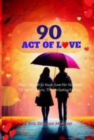 90 Act Of Love