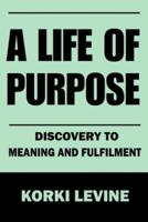 A Life of Purpose