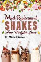 Meal Replacement Shakes For Weight Loss