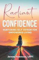Radiant Confidence