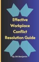 Effective Workplace Conflict Resolution Guide