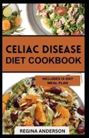 Celiac Disease Diet Cookbook