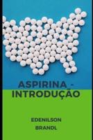 Aspirina - Introdução