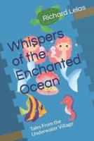 Whispers of the Enchanted Ocean