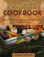The Healthy Gout Diet Cookbook