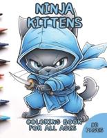 Ninja Kittens Coloring Book for All Ages
