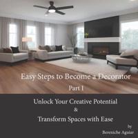 Easy Steps to Become a Decorator