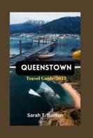 Queenstown Travel Guide 2023