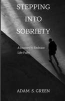 Stepping Into Sobriety