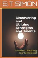 Discovering and Utilizing Strengths and Talents