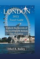 London 2023 Travel Guide