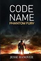 Code Name - Phantom Fury