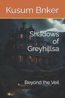 Shadows of Greyhillsa
