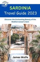 Sardinia Travel Guide 2023