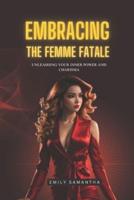 Embracing the Femme Fatale
