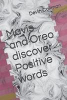 Mavis and Oreo Discover Positive Words